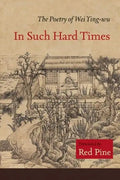In Such Hard Times: The Poetry of Wei Ying-Wu - Hardcover