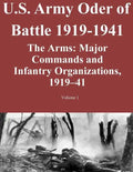 US Army Order of Battle 1919-1941: The Arms: Major Commands and Infantry Organizations, 1919-41; Volume 1 - Paperback