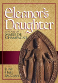 Eleanor's Daughter: A Novel of Marie de Champagne - Hardcover