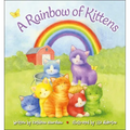 A Rainbow of Kittens - Library Binding