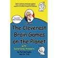 The Cleverest Brain Games on the Planet with Surprising Answers - Paperback