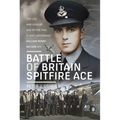 Battle of Britain Spitfire Ace: The Life and Loss of One of the Few, Flight Lieutenant William Henry Nelson Dfc - Hardcover