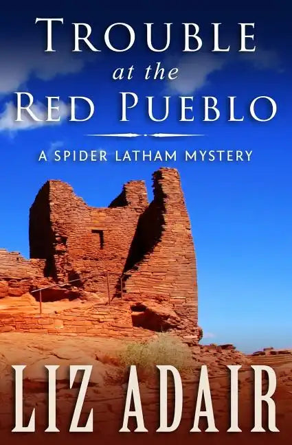 Trouble at the Red Pueblo - Paperback