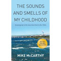 The Sounds and Smells of My Childhood - Hardcover