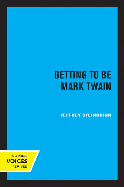 Getting to Be Mark Twain - Paperback
