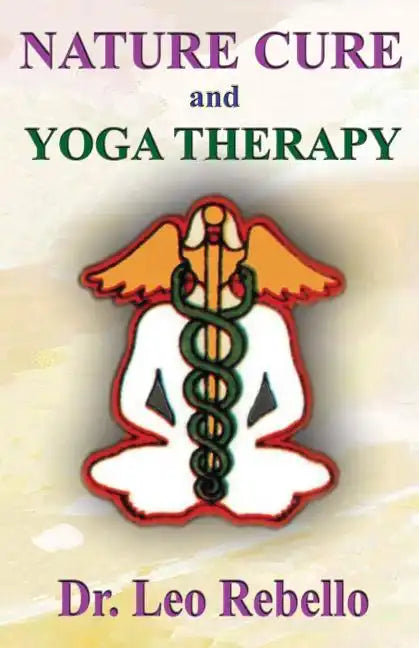Nature Cure and Yoga Therapy - Paperback