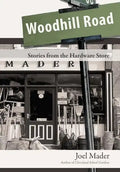 Woodhill Road: Stories from the Hardware Store - Hardcover