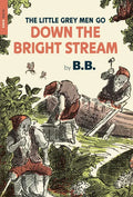 The Little Grey Men Go Down the Bright Stream - Paperback