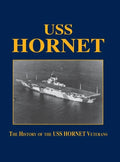 USS Hornet: The History of the USS Hornet Veterans - Paperback