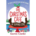 The Christmas Cafe at Seashell Cove: The perfect laugh out loud Christmas romance - Paperback