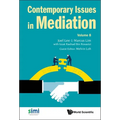 Contemporary Issues in Mediation - Volume 8 - Hardcover