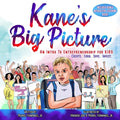 Kane's Big Picture: An Early Intro to Entrepreneurship for Kids - Paperback
