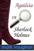 Agaileia vs Sherlock Holmes - Paperback