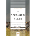 The Serengeti Rules: The Quest to Discover How Life Works and Why It Matters - Paperback
