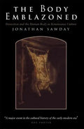 The Body Emblazoned: Dissection and the Human Body in Renaissance Culture - Paperback
