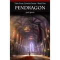 Tales From Camelot Series 1: Pendragon - Paperback