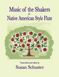 Music of the Shakers for Native American Style Flute - Paperback