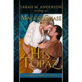 His Topaz: A Historical Western Romance - Paperback