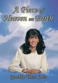 A Piece of Heaven on Earth - Hardcover