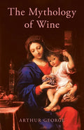 The Mythology of Wine - Paperback