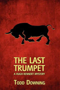 The Last Trumpet (a Hugh Rennert Mystery) - Paperback