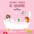 Slimy Finds a Home - Paperback