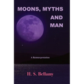 Moons, Myths and Man: A Reinterpretation - Paperback