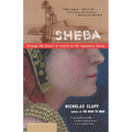 Sheba: Through the Desert in Search of the Legendary Queen - Paperback