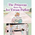 The Princess Above the Ice Cream Parlor - Paperback