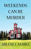 Weekends Can Be Murder - Paperback