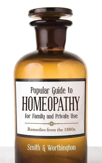 Popular Guide to Homeopathy for Family and Private Use - Paperback