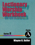Lectionary Worship Workbook, Series II, Cycle A - Paperback
