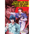 The Npcs in This Village Sim Game Must Be Real! (Manga) Vol. 3 - Paperback