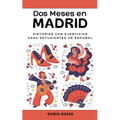 Dos Meses en Madrid: Historias con Ejercicios para Estudiantes de Español - Paperback