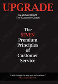 Upgrade: The Seven Premium Principles Of Customer Service - Hardcover