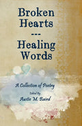 Broken Hearts - Healing Words - Paperback