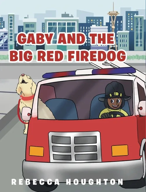 Gaby And The Big Red Firedog - Hardcover