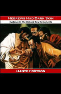 Hebrews Had Dark Skin: Evidence In The Old and New Testaments - Paperback