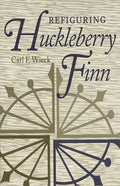Refiguring Huckleberry Finn - Paperback