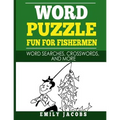 Word Puzzle Fun for Fishermen: Word Searches, Crosswords and More - Paperback