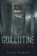 Guillotine Education - Paperback