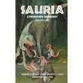 Sauria: A Prehistoric Anthology - Hardcover