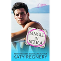 Single in Sitka - Paperback