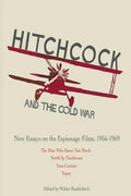 Hitchcock and The Cold War: New Essays on the Espionage Films, 1956-1969 - Paperback