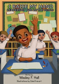 I Raise My Hand, Leadership for Little People (Revised): Leadership For Little People - Paperback