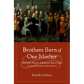 Brothers Born of One Mother: British-Native American Relations in the Colonial Southeast - Hardcover