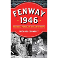 Fenway 1946: Red Sox, Peace, and a Year of Hope - Hardcover
