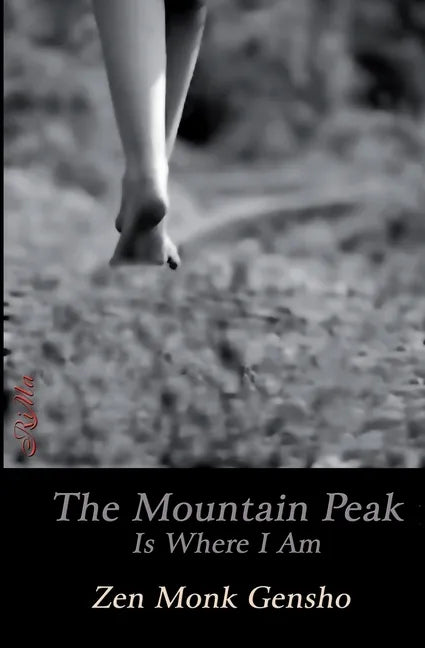 The Mountain Peak Is Where I Am - Paperback