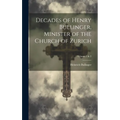 Decades of Henry Bullinger, Minister of the Church of Zurich; Volume 1 & 2 - Hardcover