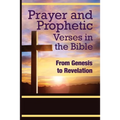 Prayer and Prophetic Verses in the Bible: From Genesis to Revelation - Paperback